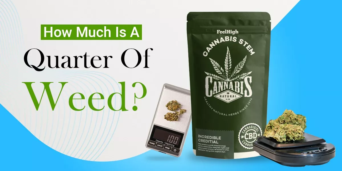 How Much Is A Quarter Of Weed