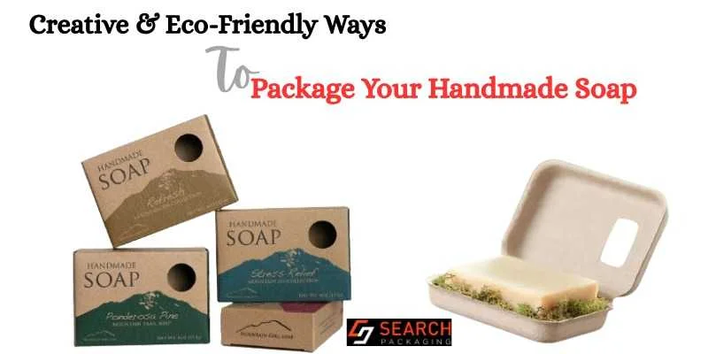Creative and eco-friendly soap packaging ideas with kraft boxes and recyclable materials USA