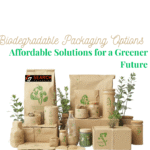 Biodegradable Packaging Options: Affordable Solutions for a Greener Future