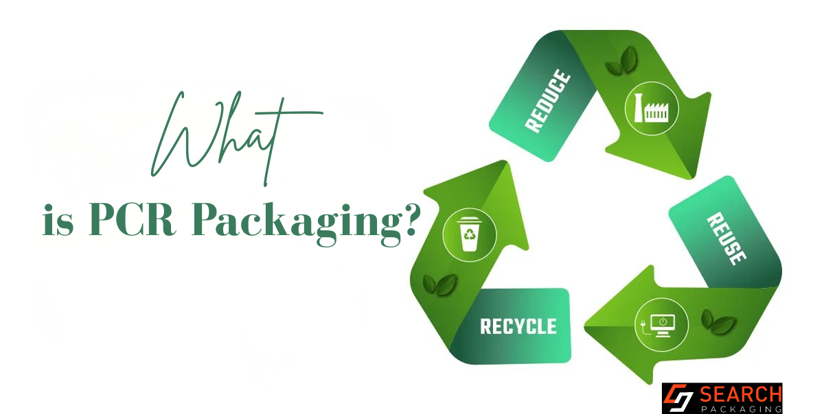 What is PCR Packaging? Pros and Cons of PCR